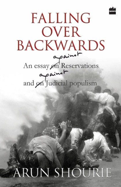 Falling Over Backwards: An Essay Against Reservations And Against Judicial Populism