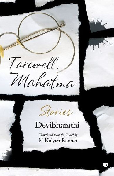 Farewell, Mahatma: Stories