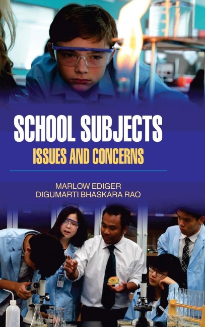 SCHOOL SUBJECTS: ISSUES AND CONCERNS