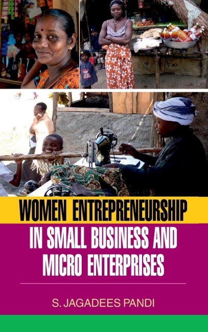 WOMEN ENTREPRENEURSHIP IN SMALL BUSINESS AND MICRO ENTERPRISES
