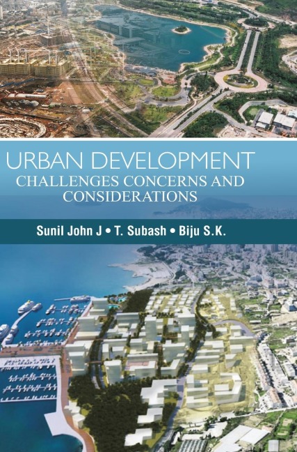 URBAN DEVELOPMENT: CHALLENGES, CONCERNS & CONSIDERATIONS