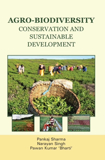 AGRO-BIODIVERSITY: CONSERVATION & SUSTAINABLE DEVELOPMENT