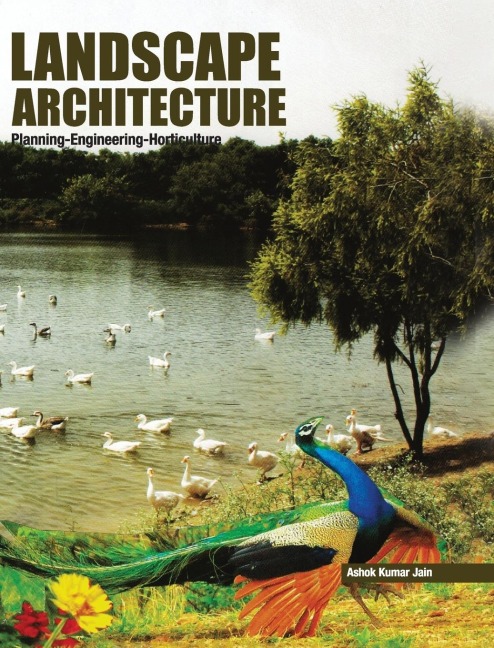 LANDSCAPE ARCHITECTURE: PLANNING-ENGINEERING-HORTICULTURE