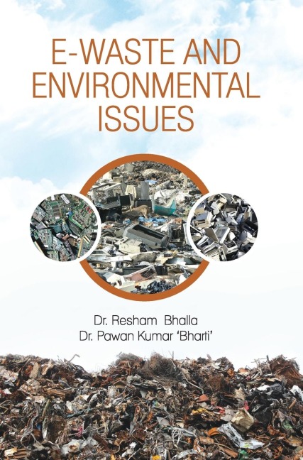 E-WASTE AND ENVIRONMENTAL ISSUES