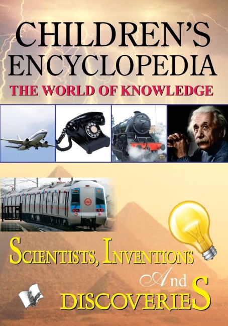 ChildrenS Encyclopedia - Scientists, Inventions and Discoveries