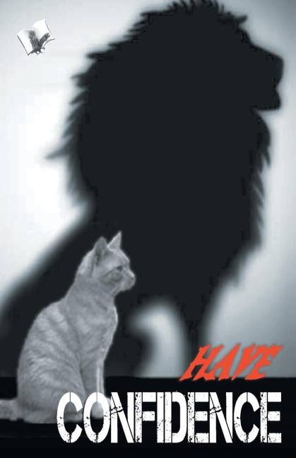 Have Confidence