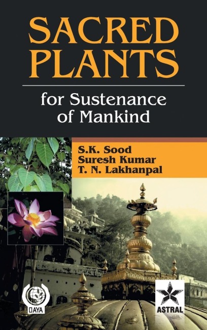 Sacred Plants for: Sustenance of Mankind