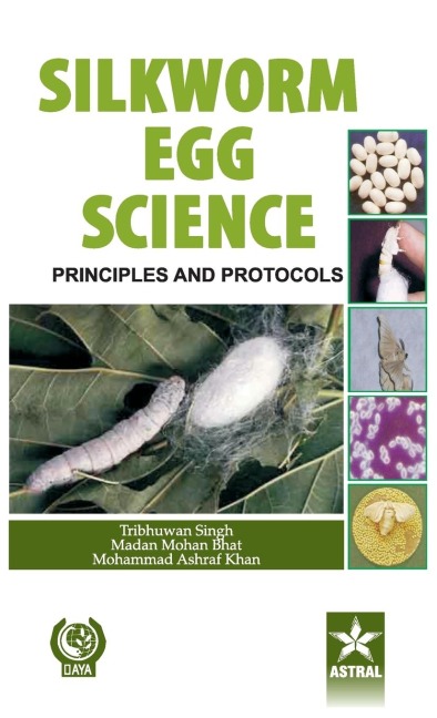 Silkworm Egg Science: Principles and Protocols