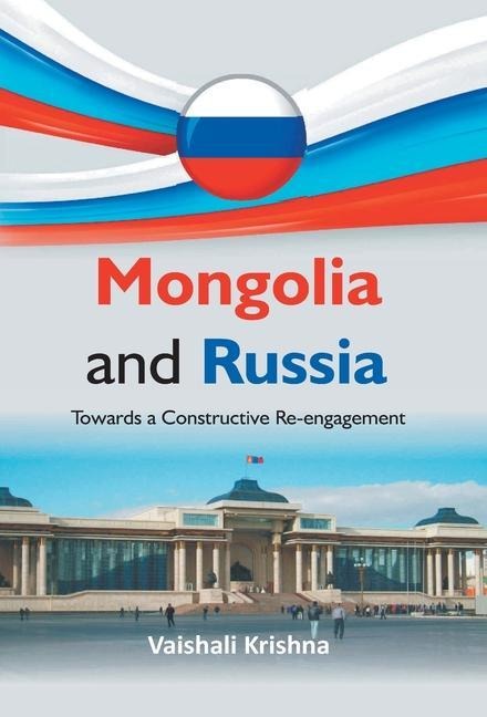 Mongolia And Russia: Towards a Constructive Re-engagement