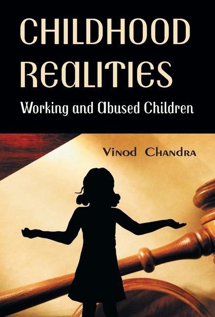 Childhood Realities: Working and Abused Children