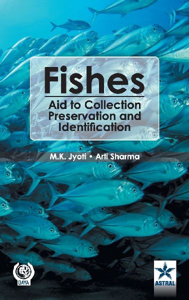 Fishes: Aid to Collection Preservation and Identification