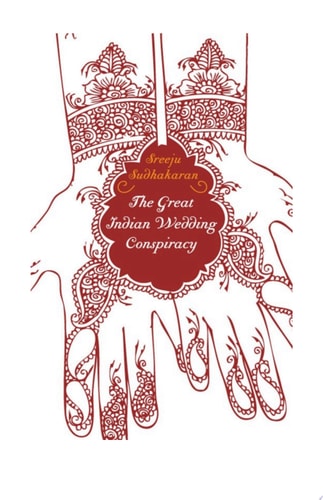 The Great Indian Wedding Conspiracy…