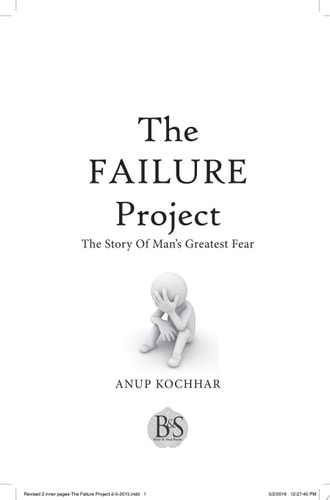 The Failure Project The Story Of Man’s Greatest Fear