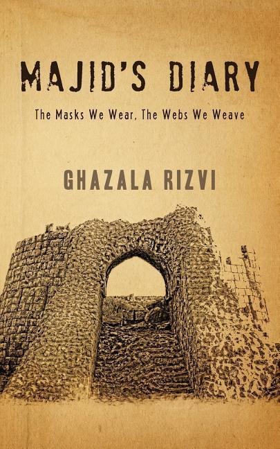 Majids Diary: The Masks We Wear, The Webs We Weave