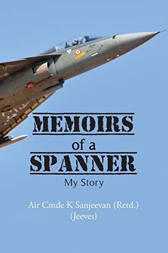 Memoirs of a Spanner My Story