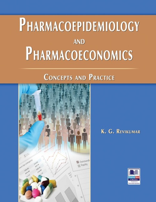 Pharmacoepidemiology and Pharmacoeconomics: Concepts and Practice
