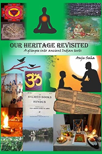 Our Heritage Revisited A Glimpse Into Ancient Indian Texts