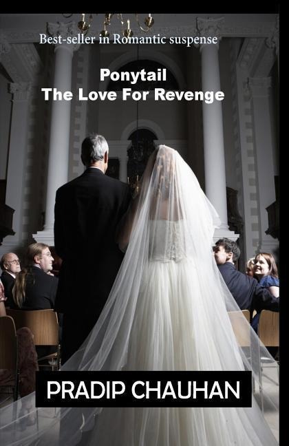 Ponytail: The love for revenge