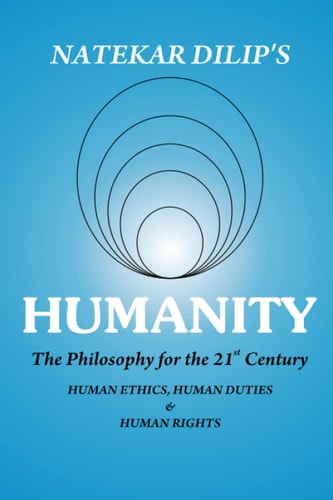 Humanity The Philosophy For The 21st Century