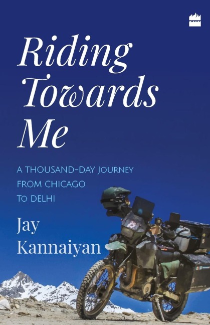 Riding Towards Me: A Thousand-Day Journey on a Motorcycle