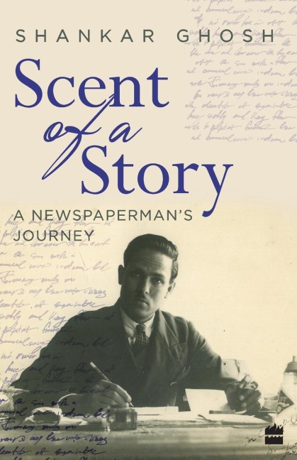 Scent of a Story: A Newspaperman's Journey