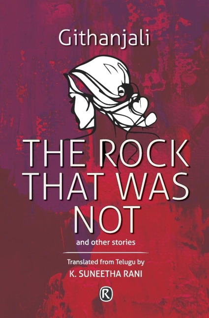 The Rock That Was Not and Other Stories: Short Stories