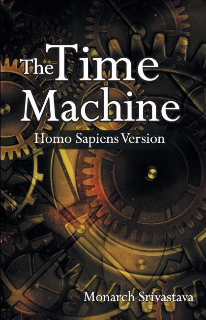 The Time Machine: Homo Sapiens Version
