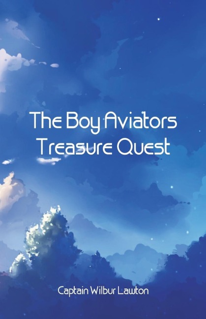 The Boy Aviators Treasure Quest