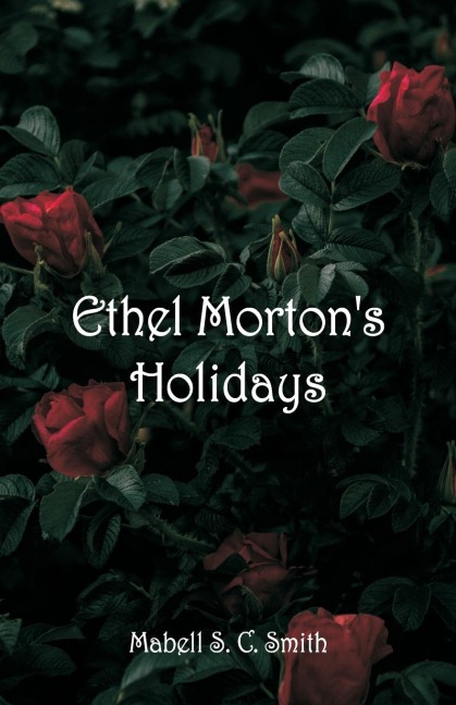 Ethel Mortons Holidays