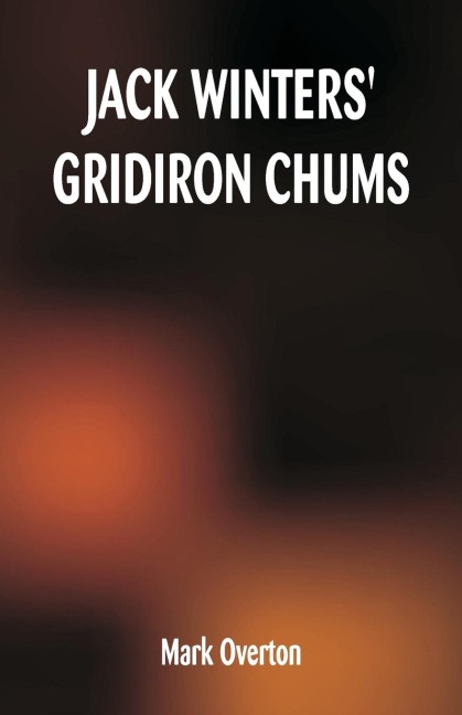 Jack Winters Gridiron Chums