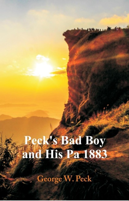 Pecks Bad Boy and His Pa 1883