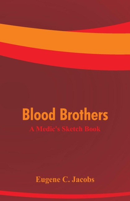 Blood Brothers: A Medics Sketch Book