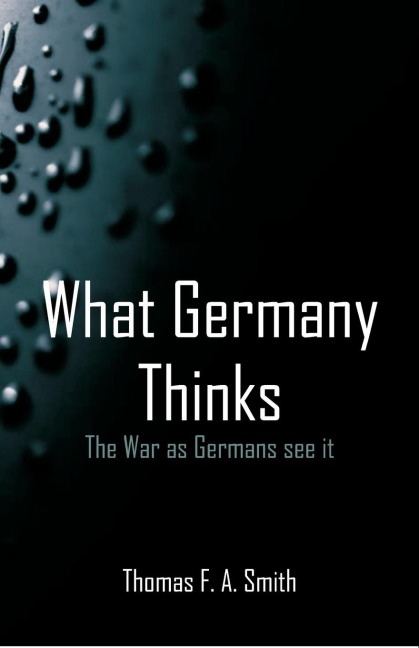 What Germany Thinks: The War as Germans see it
