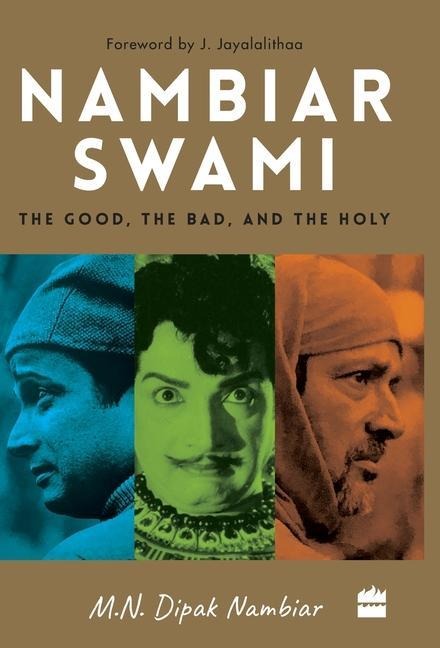 Nambiarswami: The Good, the Bad and the Holy