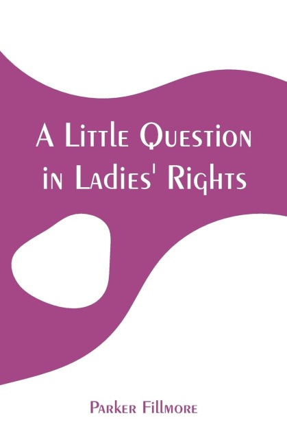 A Little Question in Ladies Rights