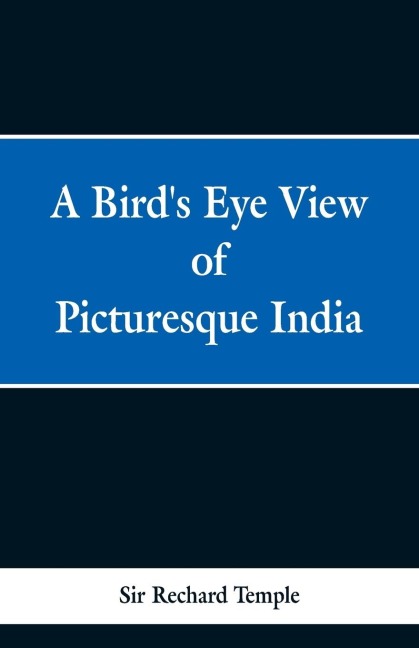 A Birds Eye View of Picturesque India