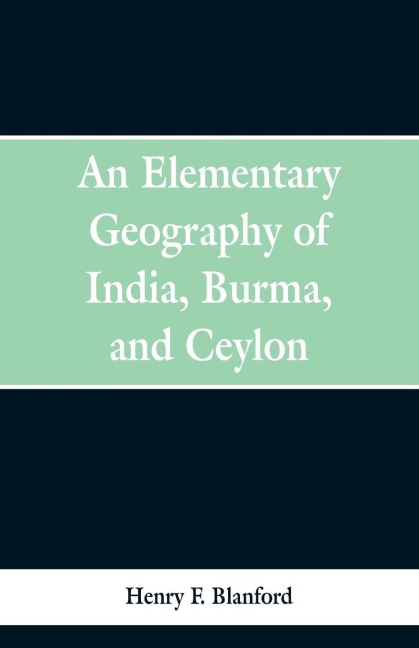 An Elementary Geography of India, Burma and Ceylon