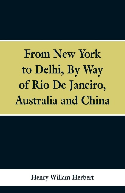 From New York to Delhi: By Way of Rio De Janeiro, Australia and China