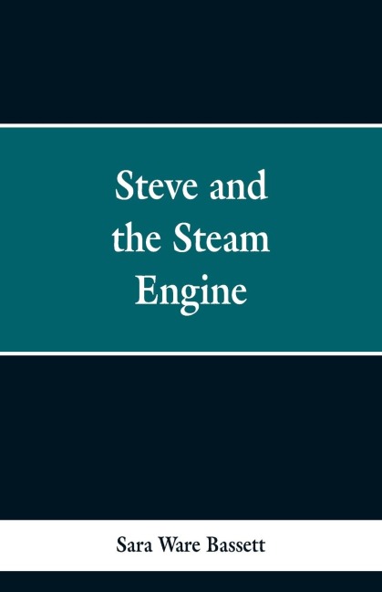 Steve and the Steam Engine