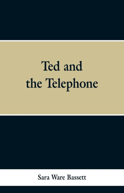 Ted and the Telephone