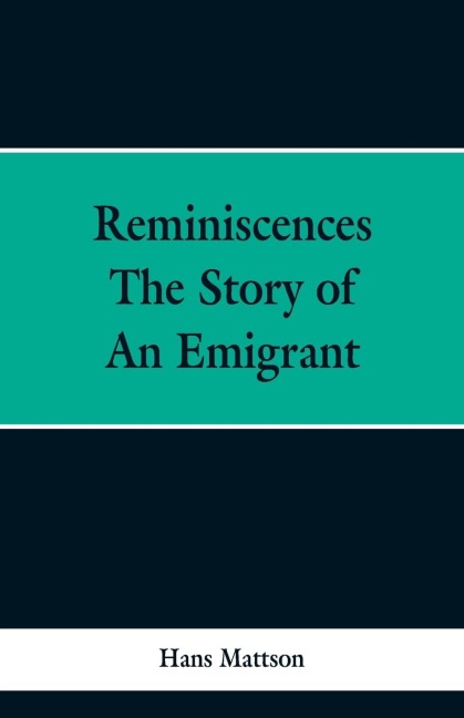 Reminiscences: The Story of an Emigrant