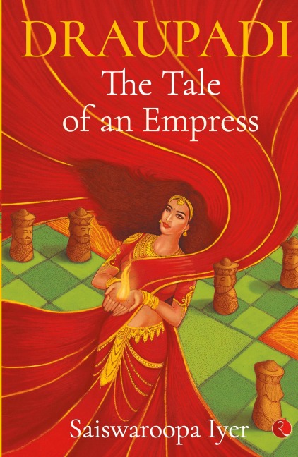 Draupadi - The Tale of an Empress