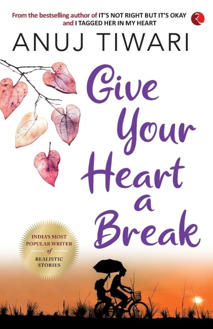 GIVE YOUR HEART A BREAK