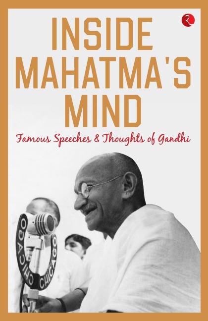 INSIDE MAHATMAS MIND