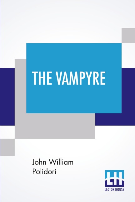 The Vampyre: A Tale.