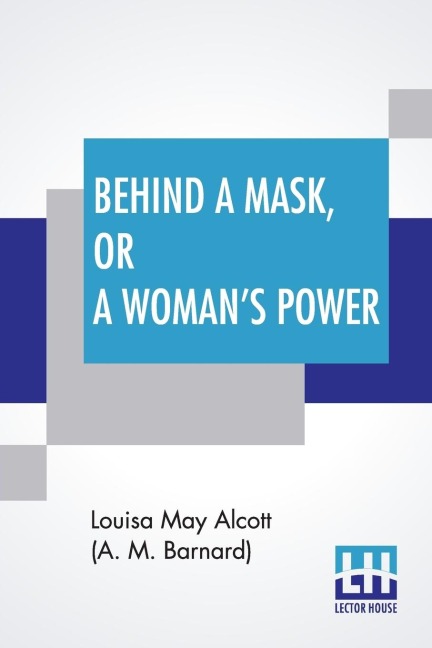 Behind A Mask, Or A Womans Power