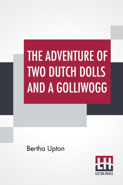 The Adventures Of Two Dutch Dolls And A Golliwogg