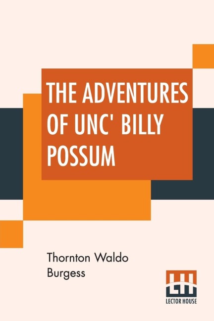 The Adventures Of Unc Billy Possum