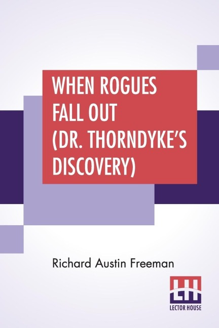When Rogues Fall Out (Dr. Thorndykes Discovery)