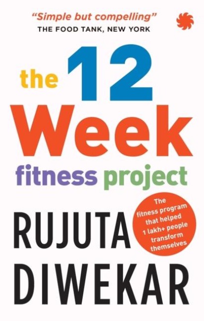 The 12-week fitness project: Updated for 2021 with 12 extra guidelines
